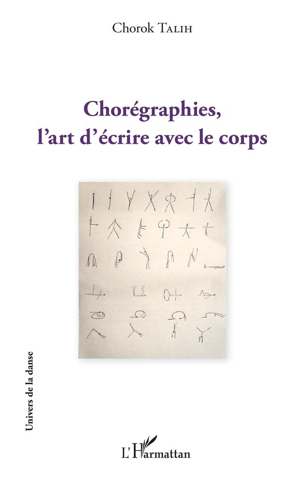 CHOREGRAPHIES, L'ART D'ECRIRE AVEC LE CORPS