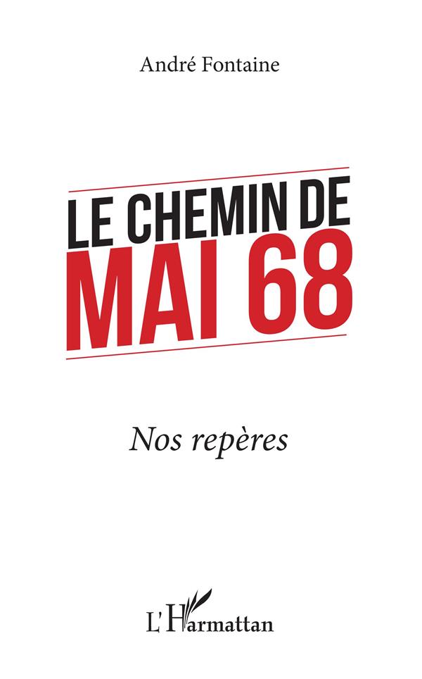 LE CHEMIN DE MAI 68 - NOS REPERES