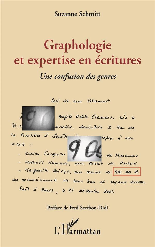 GRAPHOLOGIE ET EXPERTISE EN ECRITURES - UNE CONFUSION DES GENRES