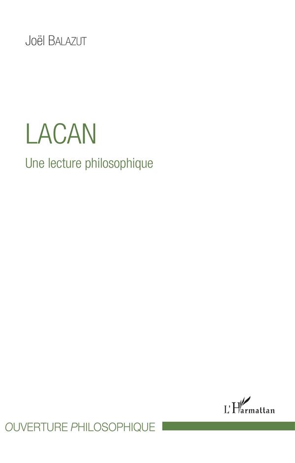 LACAN - UNE LECTURE PHILOSOPHIQUE