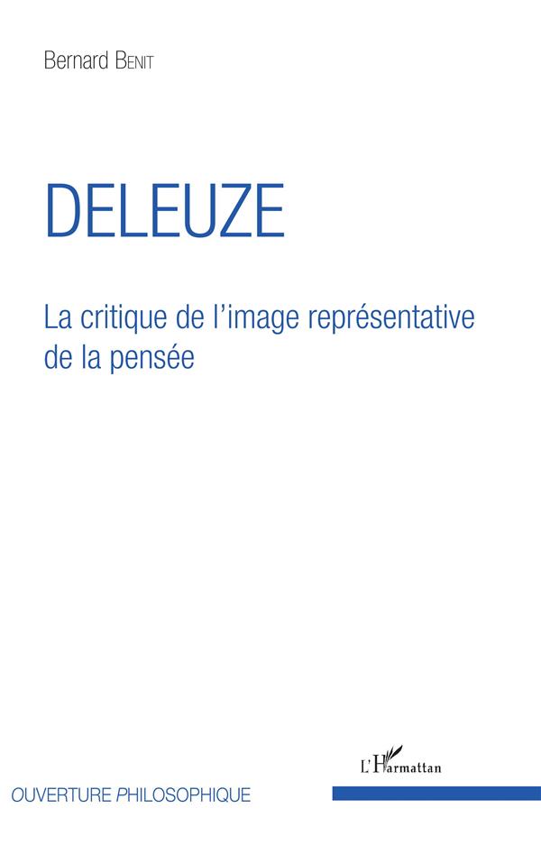 DELEUZE - LA CRITIQUE DE L'IMAGE REPRESENTATIVE DE LA PENSEE