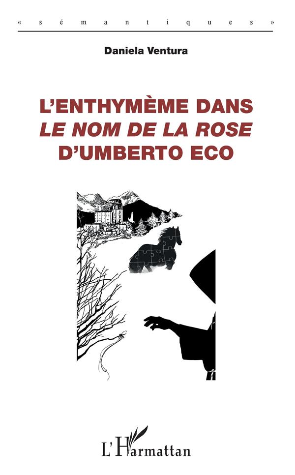 L'ENTHYMEME DANS LE NOM DE LA ROSE D'UMBERTO ECO