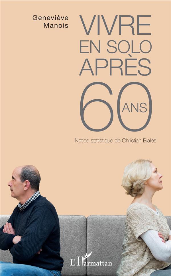 VIVRE EN SOLO APRES 60 ANS - NOTICE STATISTIQUE DE CHRISTIAN BIALES