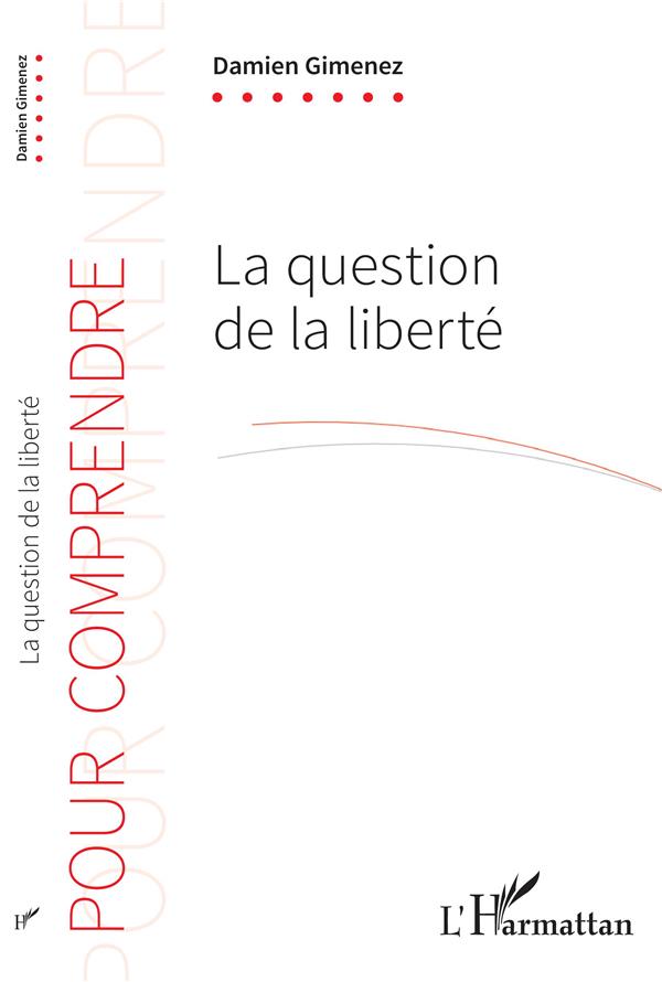 LA QUESTION DE LA LIBERTE