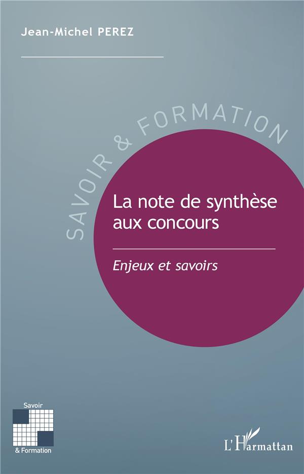 LA NOTE DE SYNTHESE AUX CONCOURS - ENJEUX ET SAVOIRS