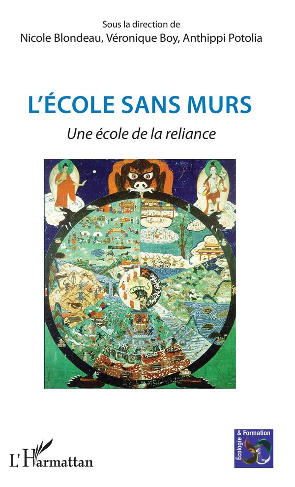 L'ECOLE SANS MURS - UNE ECOLE DE LA RELIANCE