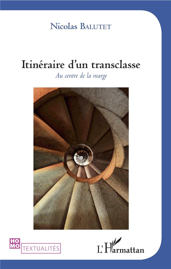 ITINERAIRE D'UN TRANSCLASSE - AU CENTRE DE LA MARGE