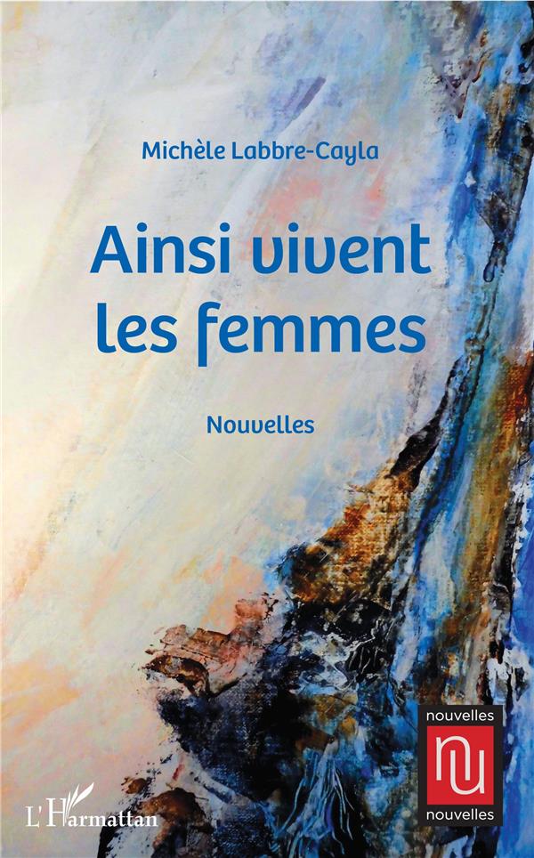 AINSI VIVENT LES FEMMES - NOUVELLES