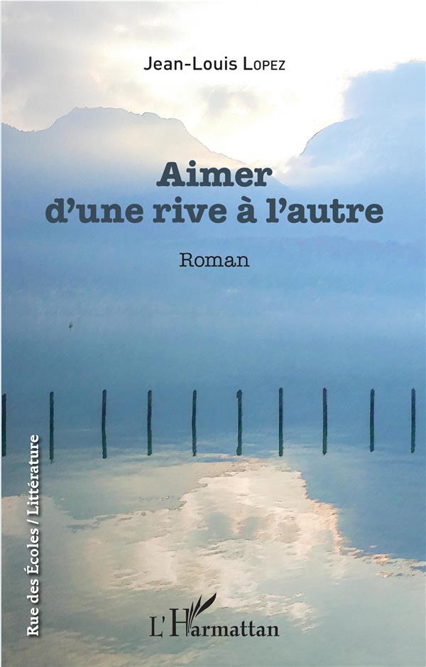 AIMER D'UNE RIVE A L'AUTRE