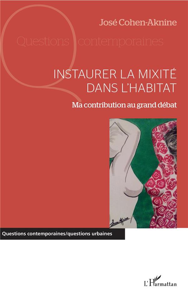 INSTAURER LA MIXITE DANS L'HABITAT - MA CONTRIBUTION AU GRAND DEBAT