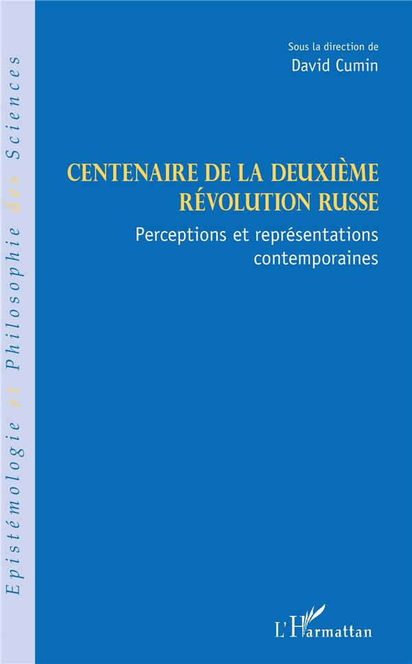CENTENAIRE DE LA DEUXIEME REVOLUTION RUSSE - PERCEPTIONS ET REPRESENTATIONS CONTEMPORAINES