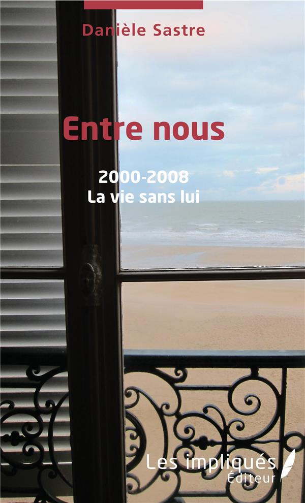 ENTRE NOUS 2000 - 2008 - LA VIE SANS LUI
