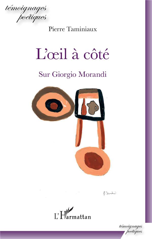 L'OEIL A COTE - SUR GIORGIO MORANDI