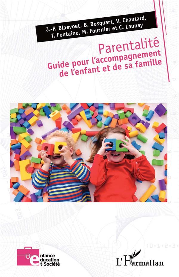 PARENTALITE. GUIDE POUR L'ACCOMPAGNEMENT DE L'ENFANT ET DE SA FAMILLE