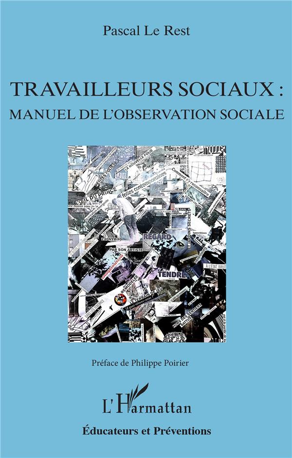 TRAVAILLEURS SOCIAUX : - MANUEL DE L'OBSERVATION SOCIALE