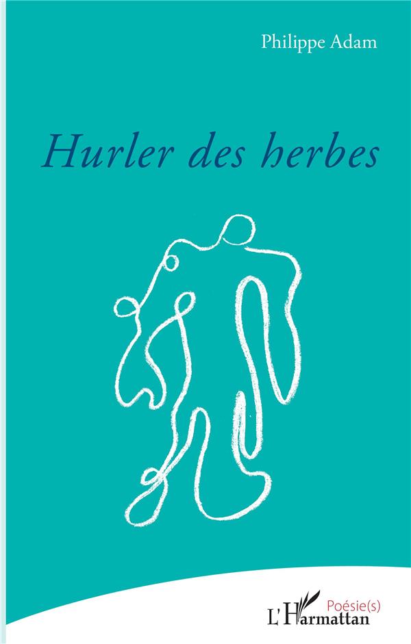HURLER DES HERBES