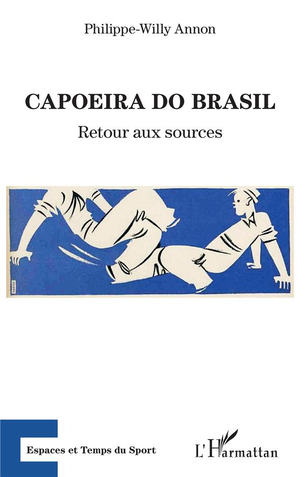 CAPOEIRA DO BRASIL - RETOUR AUX SOURCES