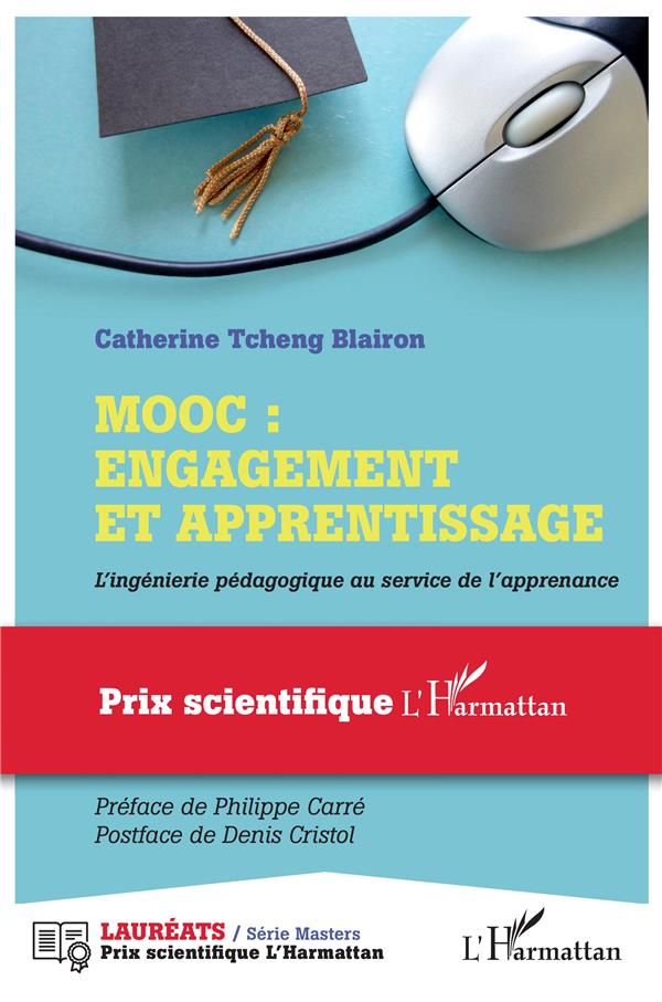 MOOC : ENGAGEMENT ET APPRENTISSAGE - L'INGENIERIE PEDAGOGIQUE AU SERVICE DE L'APPRENANCE