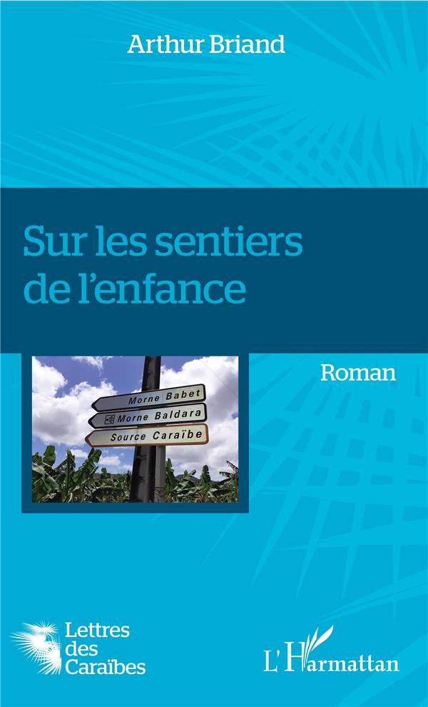 SUR LES SENTIERS DE L'ENFANCE - ROMAN