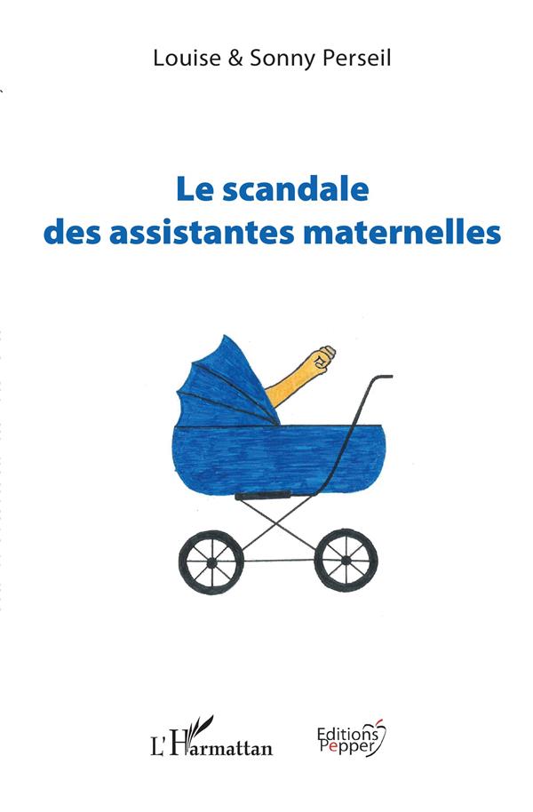 LE SCANDALE DES ASSISTANTES MATERNELLES