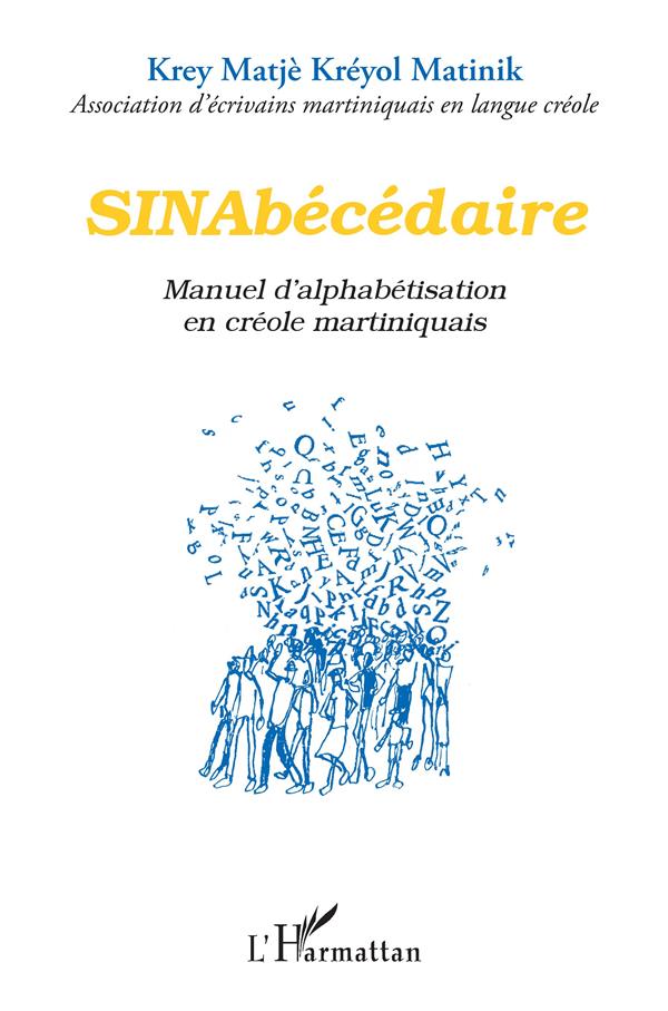 SINABECEDAIRE - MANUEL D'ALPHABETISATION EN CREOLE MARTINIQUAIS