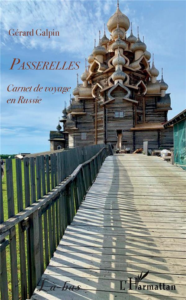 PASSERELLES - CARNET DE VOYAGE EN RUSSIE