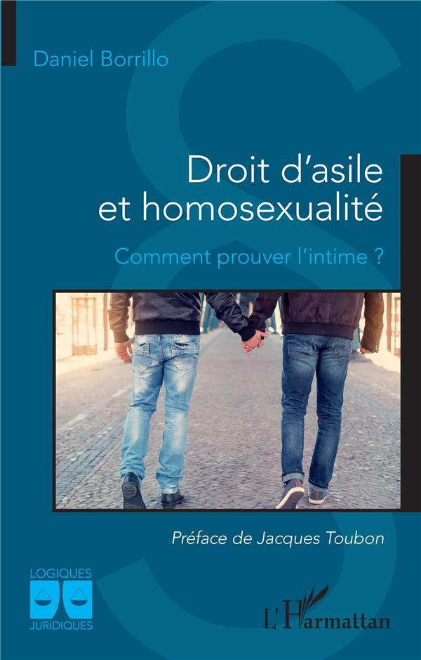 DROIT D'ASILE ET HOMOSEXUALITE - COMMENT PROUVER L'INTIME ?