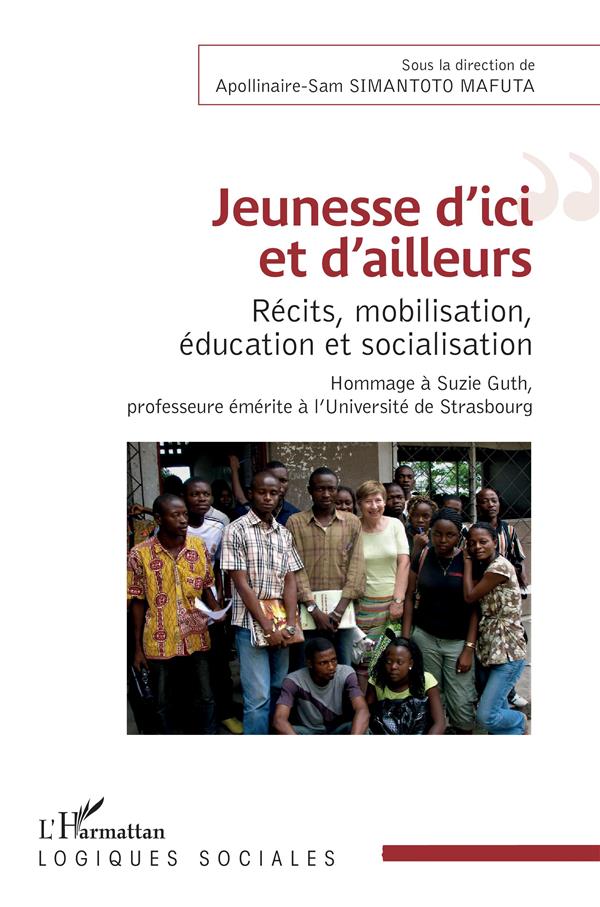 JEUNESSE D'ICI ET D'AILLEURS - RECITS, MOBILISATION, EDUCATION ET SOCIALISATION - HOMMAGE A SUZIE GU