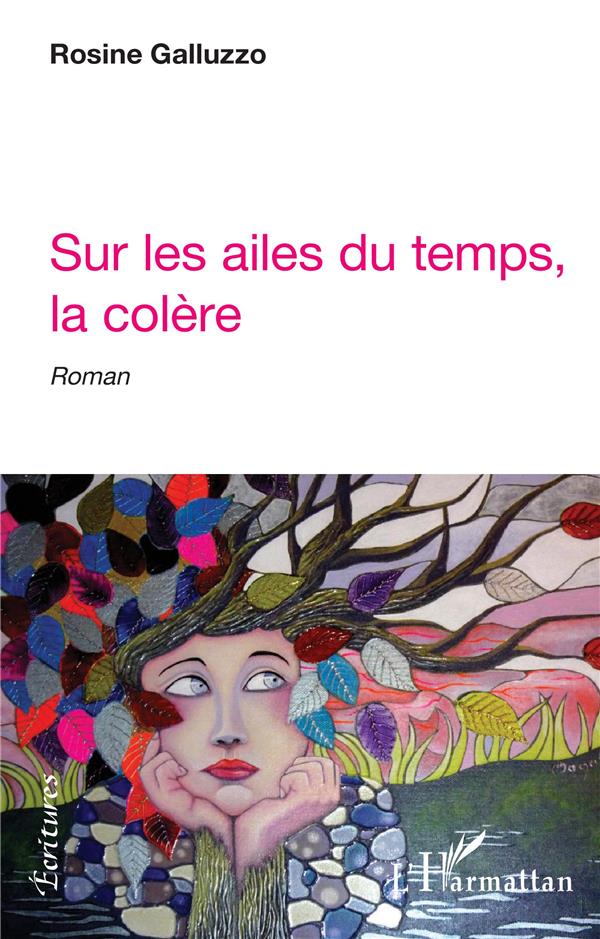 SUR LES AILES DU TEMPS, LA COLERE - ROMAN