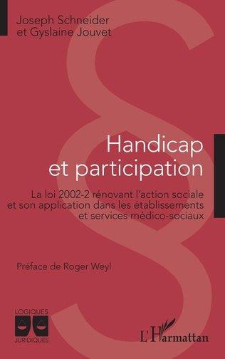 HANDICAP ET PARTICIPATION - LA LOI 2002-2 RENOVANT L'ACTION SOCIALE ET SON APPLICATION DANS LES ETAB