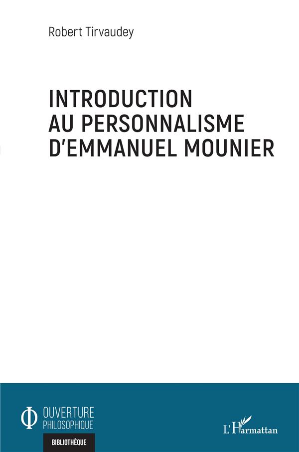 INTRODUCTION AU PERSONNALISME D EMMANUEL MOUNIER