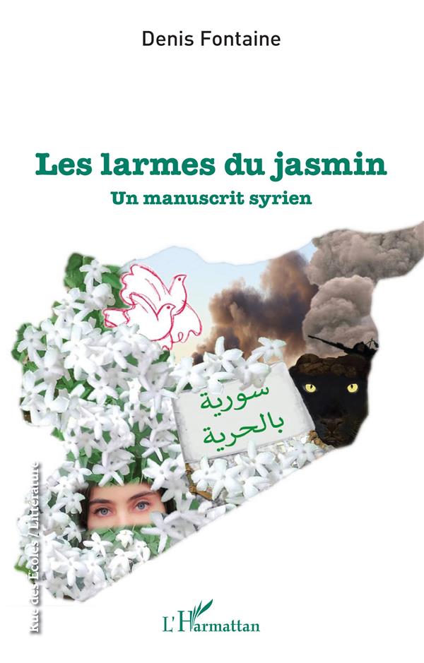 LES LARMES DU JASMIN - UN MANUSCRIT SYRIEN