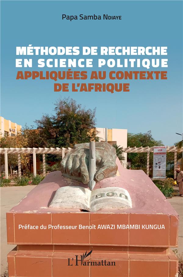 METHODES DE RECHERCHE EN SCIENCE POLITIQUE - APPLIQUEES AU CONTEXTE DE L'AFRIQUE