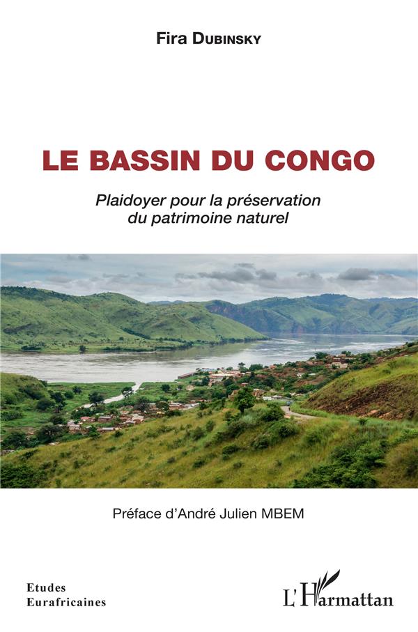 LE BASSIN DU CONGO - PLAIDOYER POUR LA PRESERVATION DU PATRIMOINE NATUREL