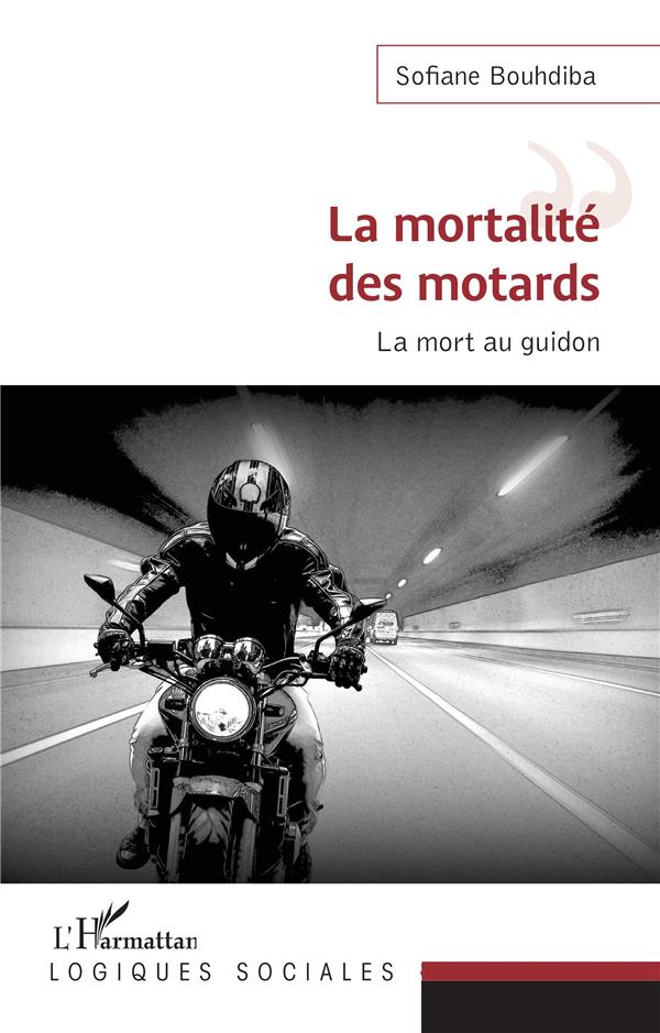 LA MORTALITE DES MOTARDS - LA MORT AU GUIDON