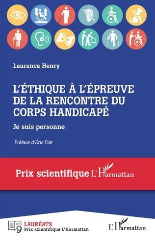L'ETHIQUE A L'EPREUVE DE LA RENCONTRE DU CORPS HANDICAPE - JE SUIS PERSONNE