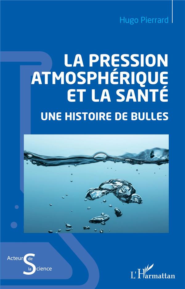 LA PRESSION ATMOSPHERIQUE ET LA SANTE - UNE HISTOIRE DE BULLES
