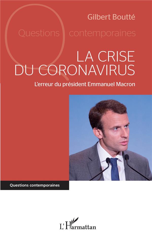 LA CRISE DU CORONAVIRUS - L'ERREUR DU PRESIDENT EMMANUEL MACRON