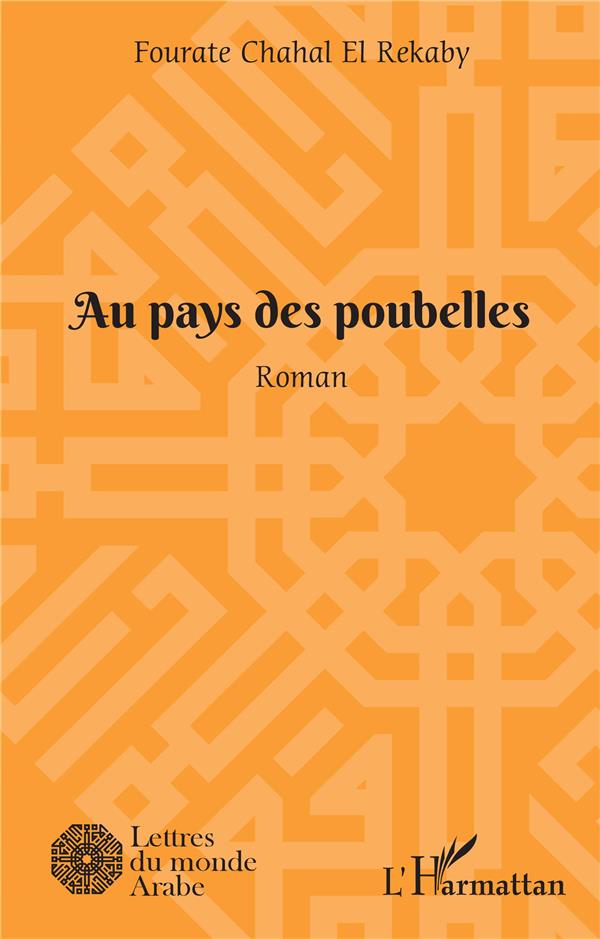 AU PAYS DES POUBELLES - ROMAN