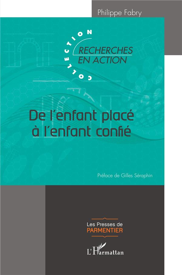 DE L'ENFANT PLACE A L'ENFANT CONFIE
