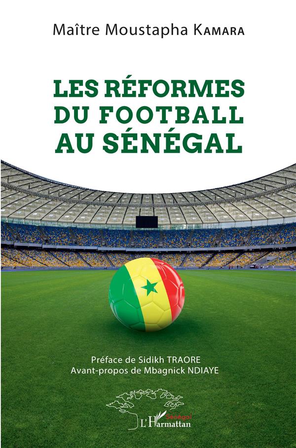 LES REFORMES DU FOOTBALL AU SENEGAL