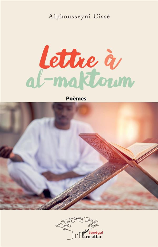 LETTRE A AL-MAKTOUM - POEMES