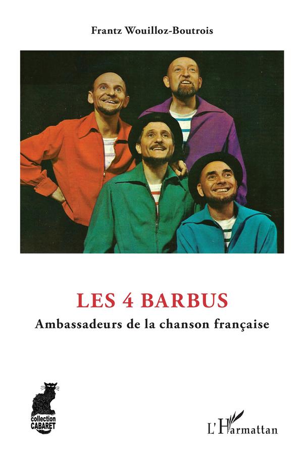 LES 4 BARBUS - AMBASSADEURS DE LA CHANSON FRANCAISE