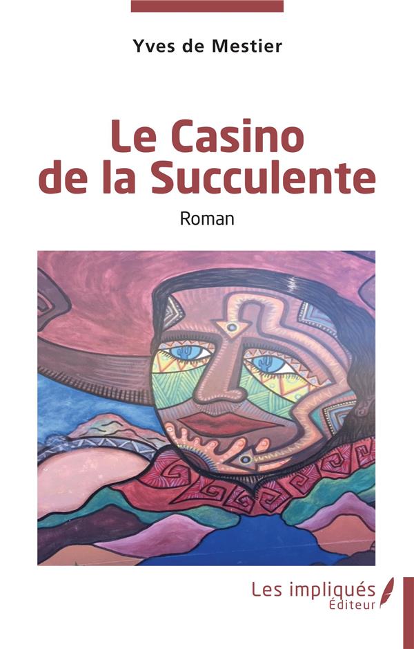 LE CASINO DE LA SUCCULENTE - ROMAN
