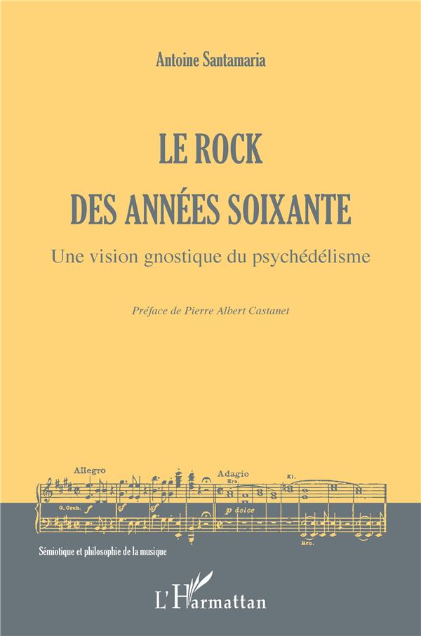 LE ROCK DES ANNEES SOIXANTE - UNE VISION GNOSTIQUE DU PSYCHEDELISME