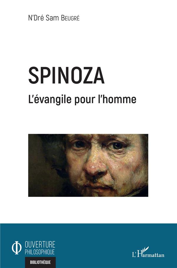 SPINOZA - L'EVANGILE POUR L'HOMME