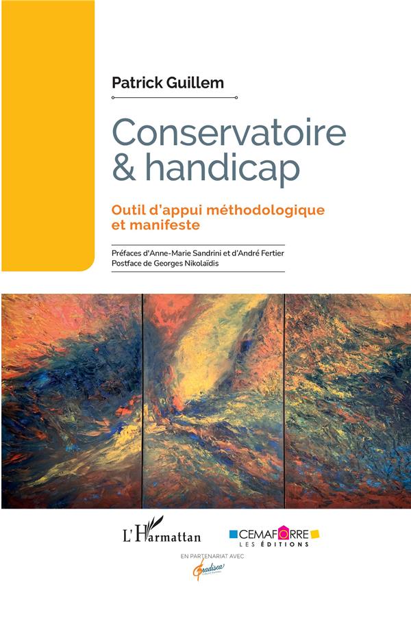 CONSERVATOIRE ET HANDICAP - OUTIL D'APPUI METHODOLOGIQUE ET MANIFESTE