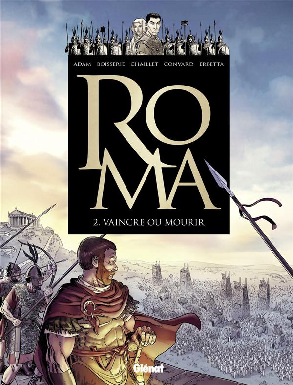 ROMA - TOME 02 - VAINCRE OU MOURIR