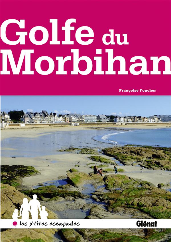 AUTOUR DU GOLFE DU MORBIHAN