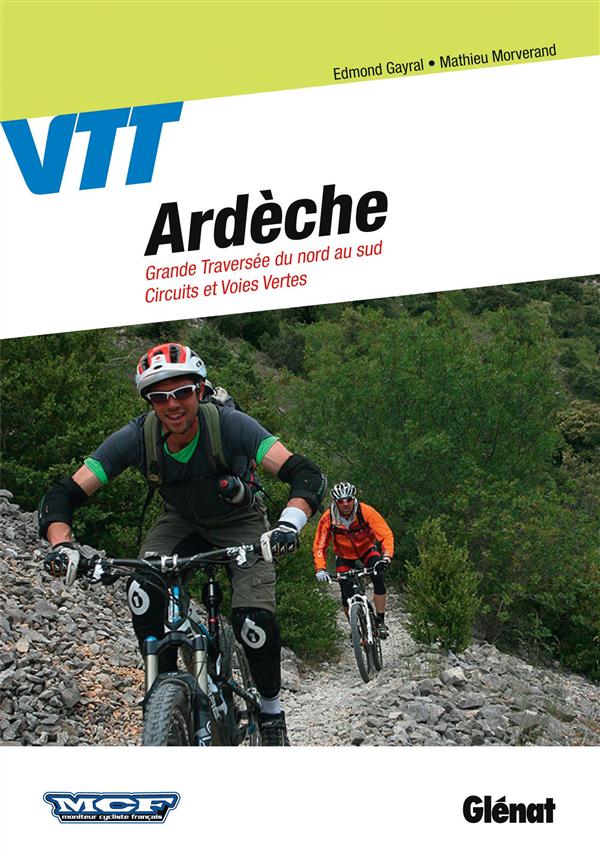 VTT EN ARDECHE - CIRCUITS ET GRANDE TRAVERSEE